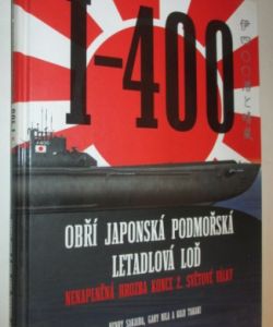 I- 400 obří Japonská podmořská letadlová loď