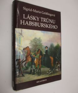 Lásky trůnu Habsburského